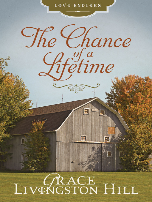 Title details for Chance of a Lifetime by Grace Livingston Hill - Available